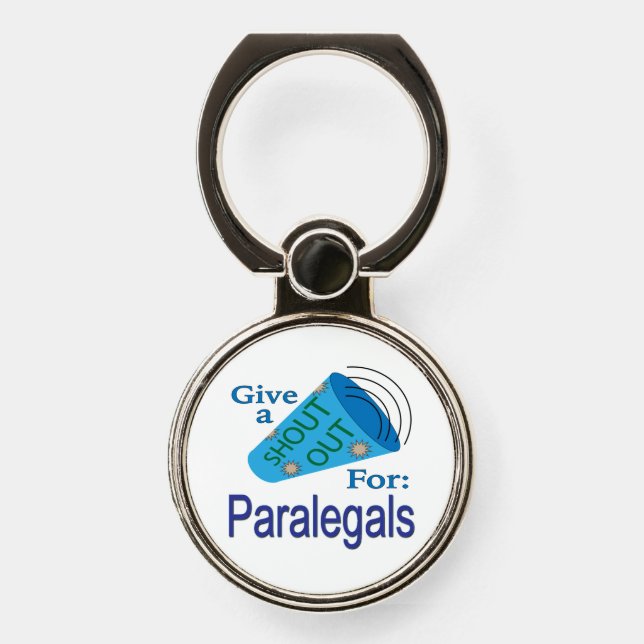 Shout Out for Paralegal Phone Ring Stand (Front)