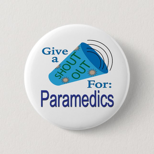 Shout Out for Paramedics Button (Front)