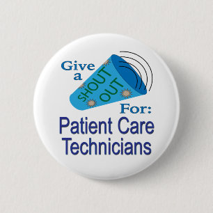 Shout Out for Patient Care Technicians Button