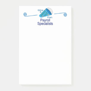 Shout Out for Payroll Specialists Post-it Notes