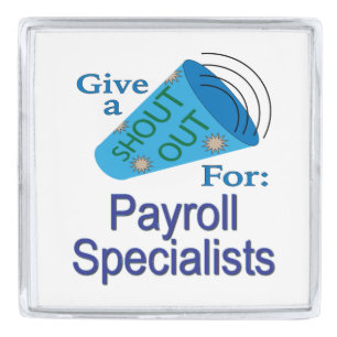Shout Out for Payroll Specialists Silver Finish Lapel Pin
