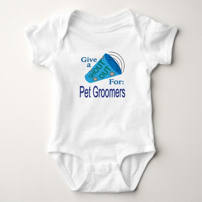Shout Out for Pet Groomers Baby Bodysuit (Front)