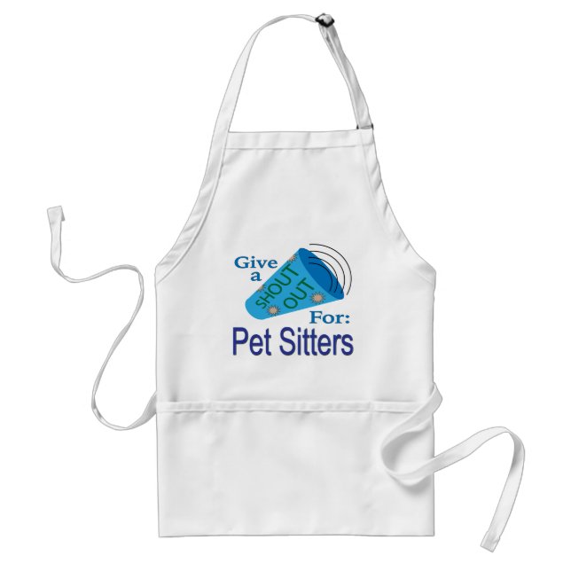 Shout Out for Pet Sitters Adult Apron (Front)