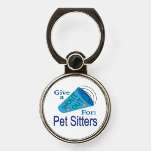Shout Out for Pet Sitters Phone Ring Stand