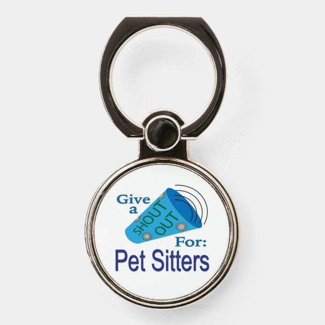 Shout Out for Pet Sitters Phone Ring Stand (Front)