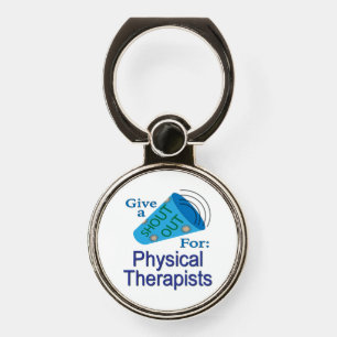 Shout Out for Physical Therapists Phone Ring Stand