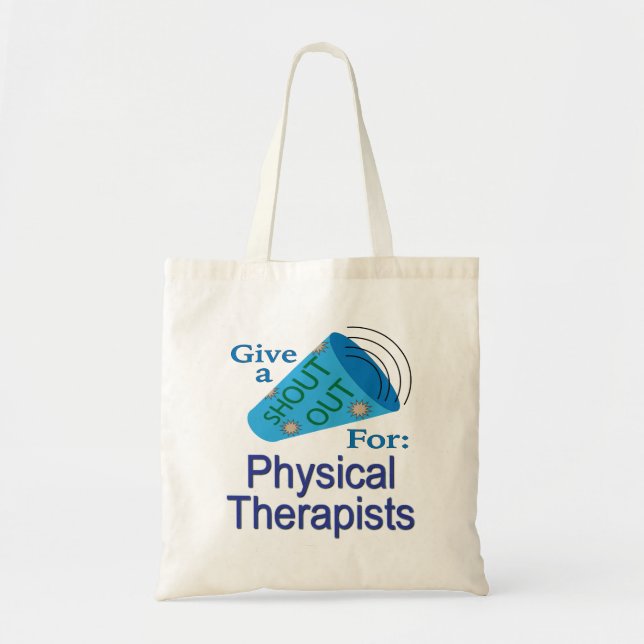 Shout Out for Physical Therapists Tote Bag (Front)