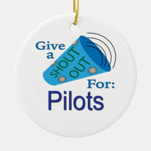 Shout Out for Pilots Ceramic Ornament