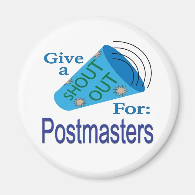 Shout Out for Postmasters Magnet (Front)