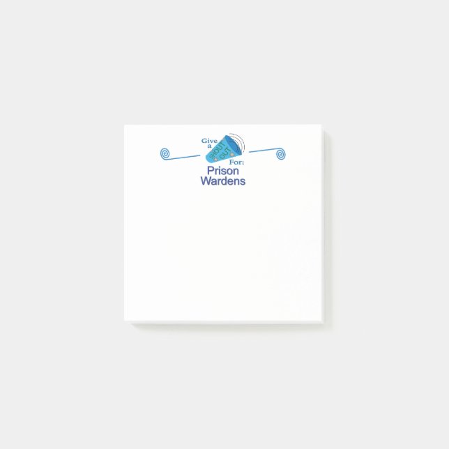 Shout Out for Prison Wardens Post-it Notes (Front)