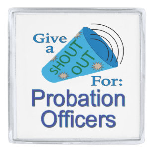 Shout Out for Probation Officers Silver Finish Lapel Pin