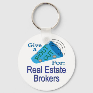 Shout Out for Real Estate Brokers Keychain