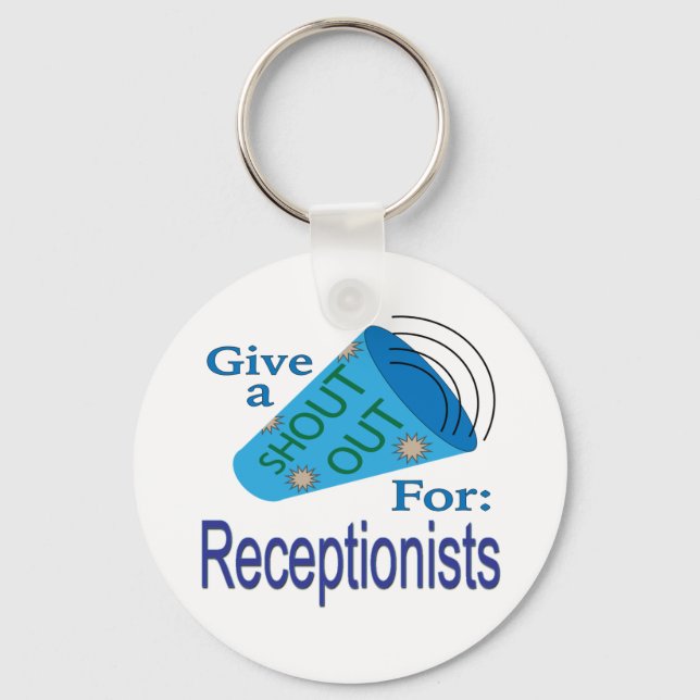 Shout Out for Receptionists Keychain (Front)