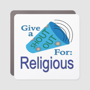 Shout Out for Religious Car Magnet