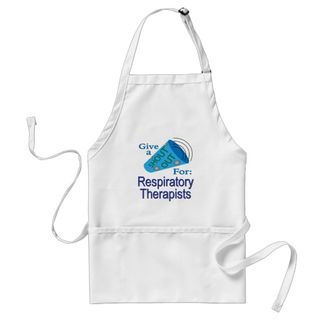 Shout Out for Respiratory Therapists Adult Apron (Front)