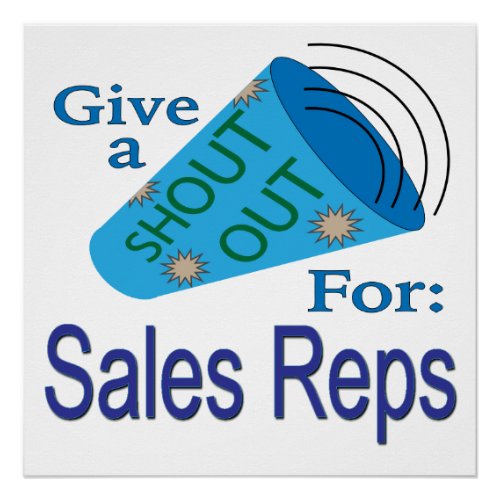 Shout Out for Sales Reps Poster