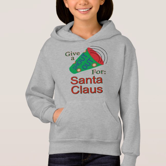 Shout Out for Santa Claus Hoodie (Front)