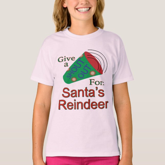 Shout Out for Santa's Reindeer T-Shirt (Front)