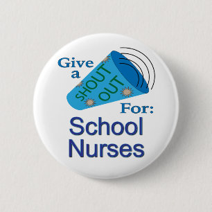 Shout Out for School Nurses Button