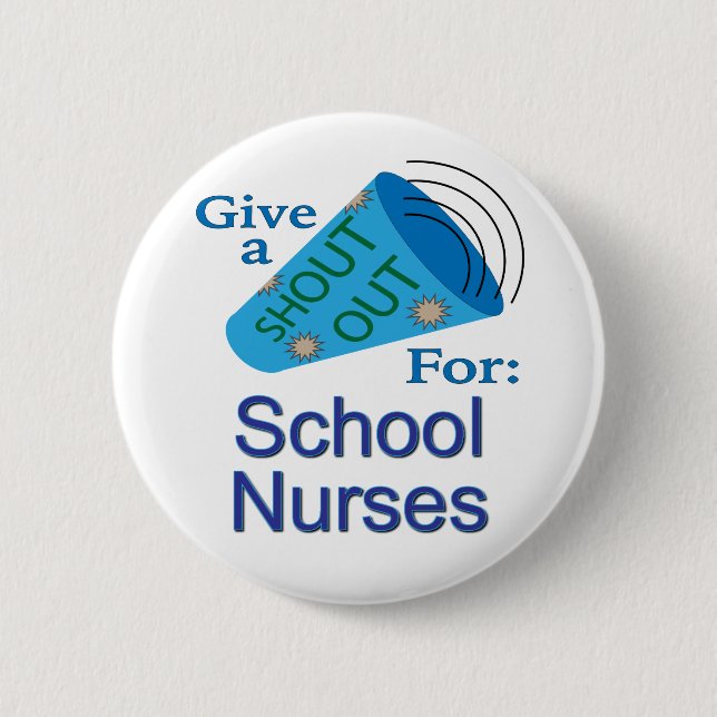 Shout Out for School Nurses Button (Front)