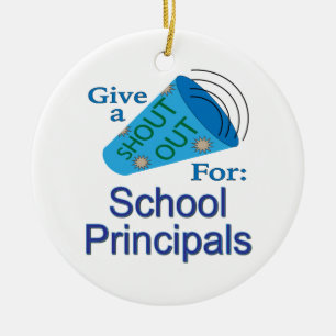Shout Out for School Principals Ceramic Ornament
