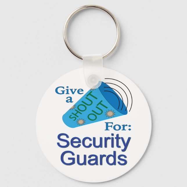 Shout Out for Security Guards Keychain (Front)