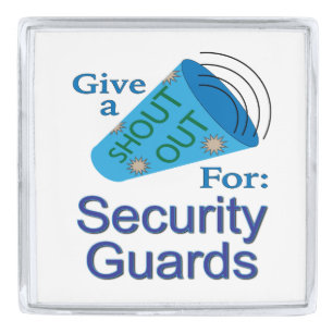 Shout Out for Security Guards Silver Finish Lapel Pin