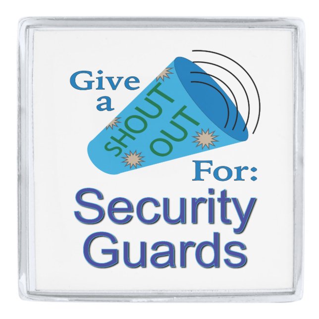 Shout Out for Security Guards Silver Finish Lapel Pin (Front)