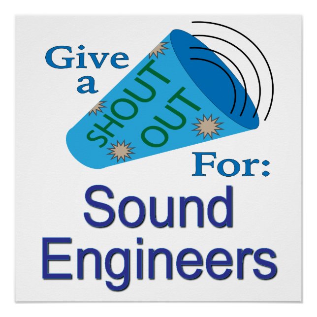 Shout Out for Sound Engineers Poster (Front)