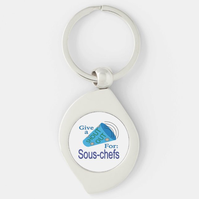 Shout Out for Sous-chefs Keychain (Front)