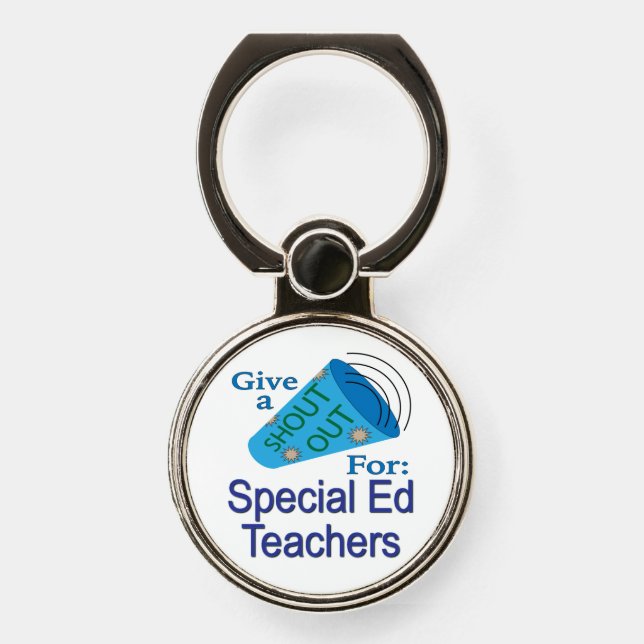 Shout Out for Special Ed Teachers Phone Ring Stand (Front)