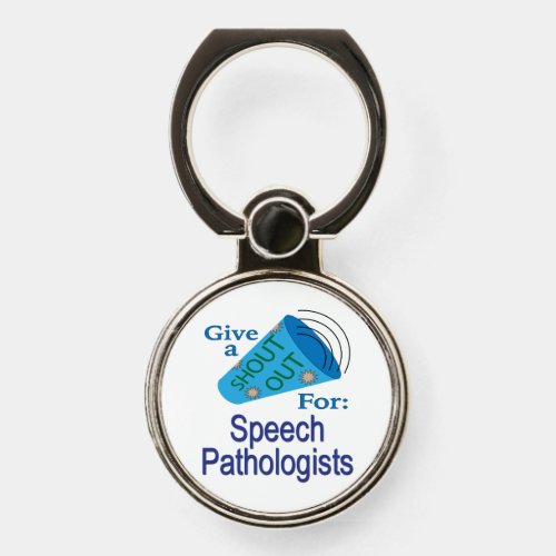 Shout Out for Speech Pathologists Phone Ring Stand