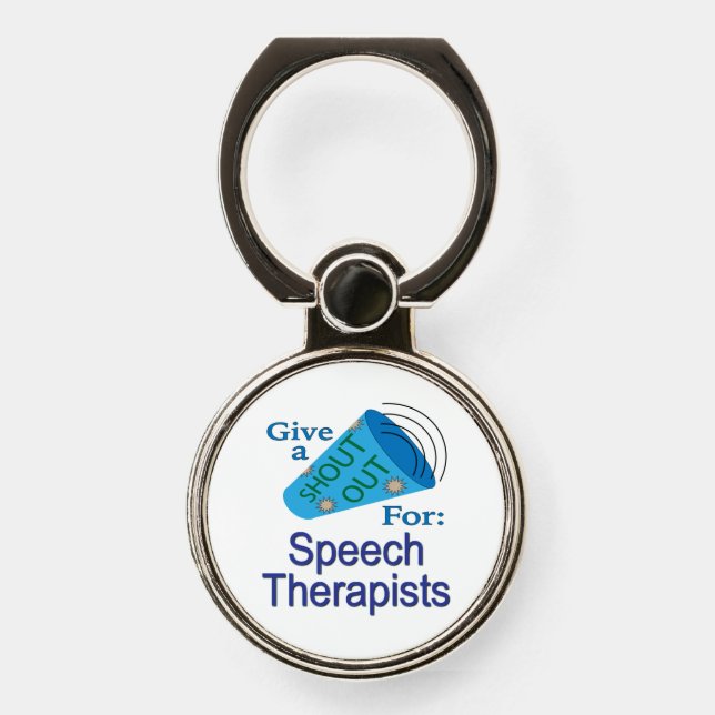 Shout Out for Speech Therapists Phone Ring Stand (Front)
