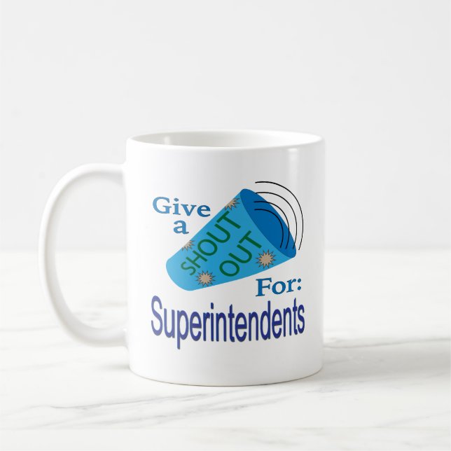 Shout Out for Superintendents Coffee Mug (Left)