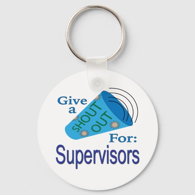 Shout Out for Supervisors Keychain (Front)