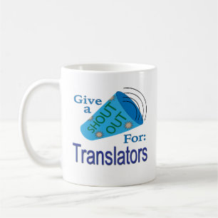 Shout Out for Translators Coffee Mug