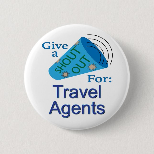 Shout Out for Travel Agents Button (Front)