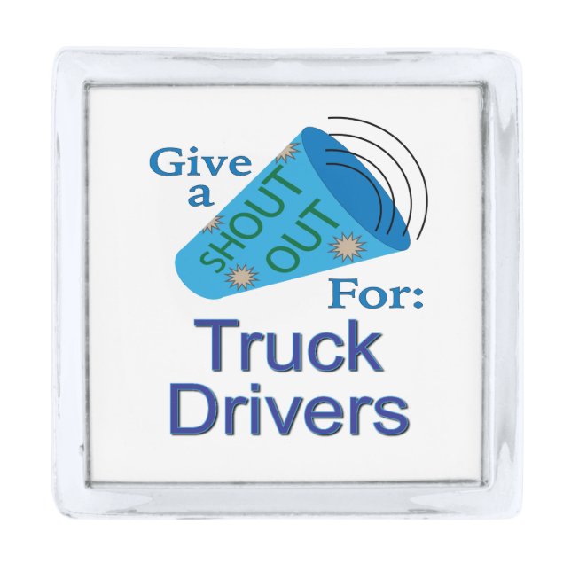 Shout Out for Truck Drivers Silver Finish Lapel Pin (Front)
