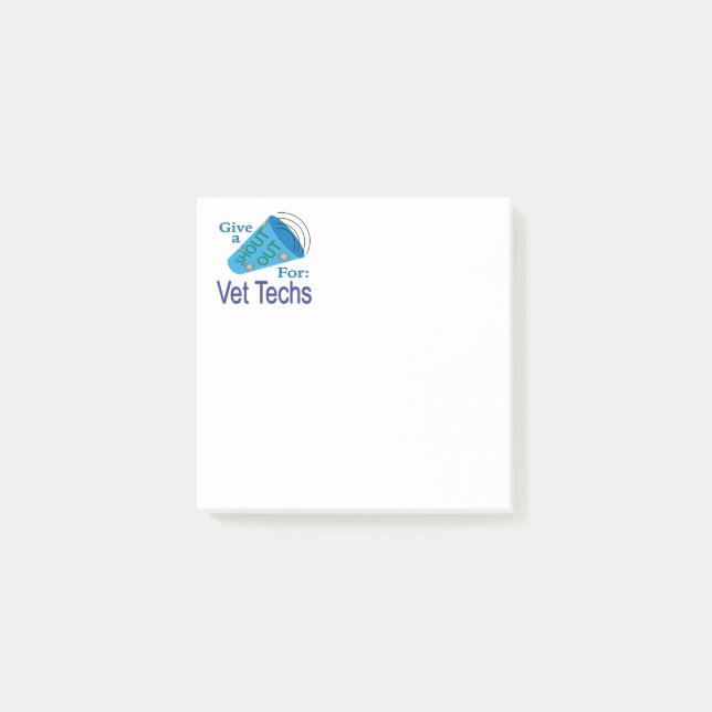Shout Out for Vet Techs Post-it Notes (Front)