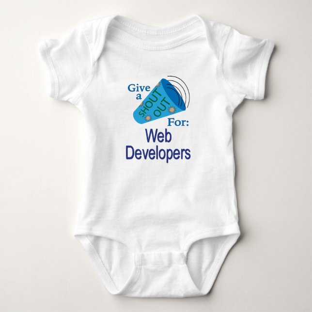 Shout Out for Web Developers Baby Bodysuit (Front)