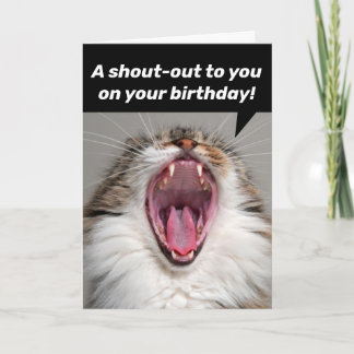 Shout-Out To Age Related Hard Of Hearing Birthday Card