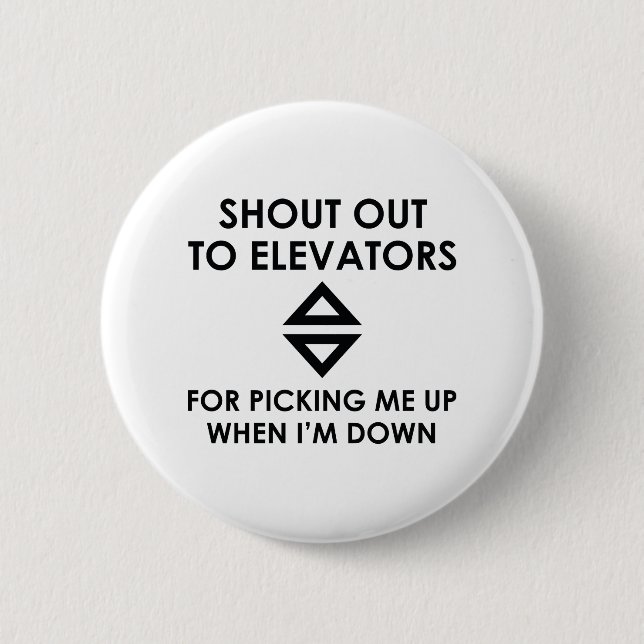Shout Out To Elevators Button (Front)