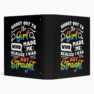 Shout Out to The Girl Lesbian Pride LGBT T Shirt G 3 Ring Binder