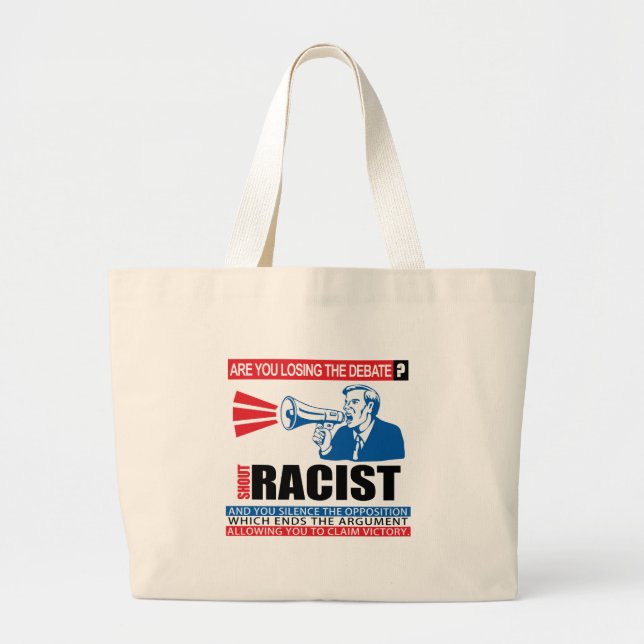 Shout Racist Large Tote Bag (Front)