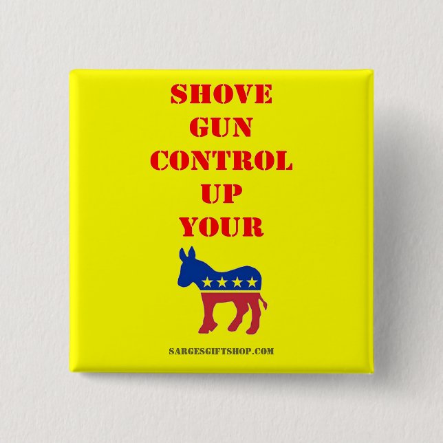 SHOVE GUN CONTROL PINBACK BUTTON (Front)