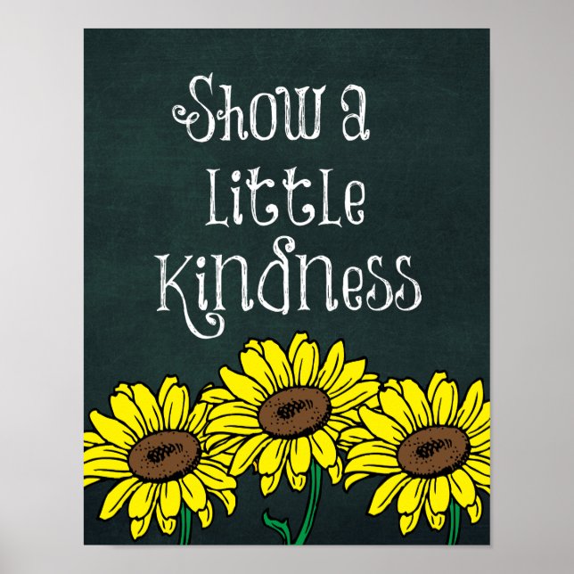 Show a Little Kindness Quote Poster (Front)