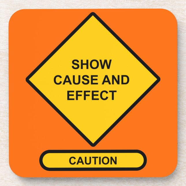 Show Cause and Effect Beverage Coaster (Front)