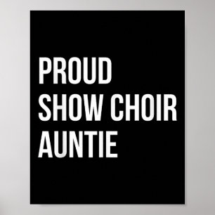 Show Choir Auntie Poster