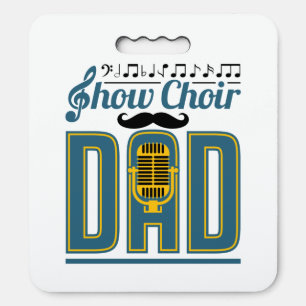 Show Choir Dad Seat Cushion