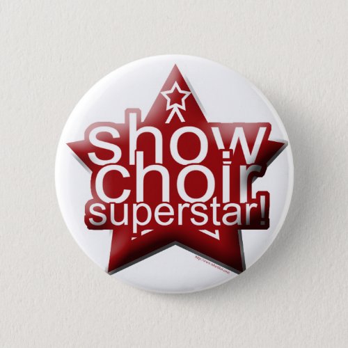 Show Choir Superstar Pinback Button